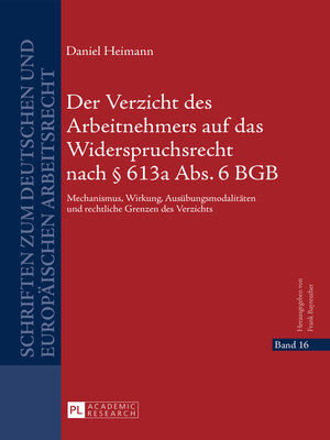 cover image of Der Verzicht des Arbeitnehmers auf das Widerspruchsrecht nach § 613a Abs. 6 BGB